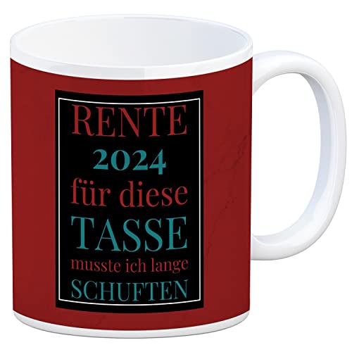 Rente 2024 Kaffeebecher eine bunte Tasse für Rentner in rot Rente 2024 für diese Tasse musste ich lange schuften Rentner Kaffeetasse Arbeit witzig von speecheese