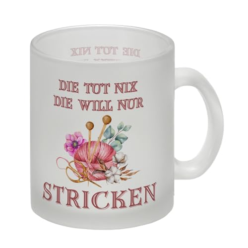 Stricken Glas Tasse mit Spruch Die tut nix die will nur stricken Lustige Strick-Tasse Perfekt für Wolle Nähen Entspannung Stricknadeln Schere von speecheese