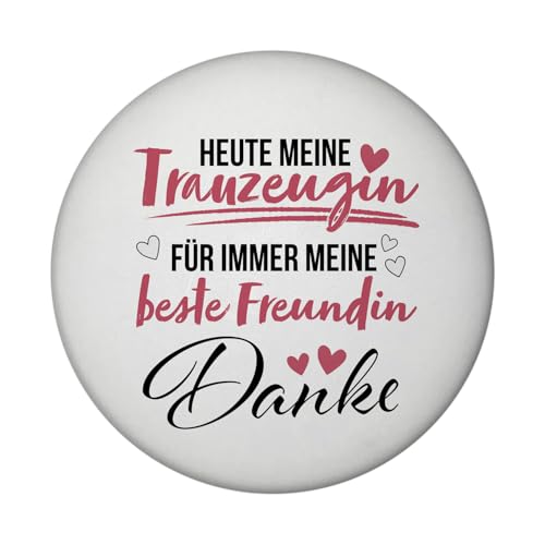 Trauzeugin Magnet rund mit Flaschenöffner rund mit Spruch Heute Trauzeugin ewig Beste Freundin Braut-Freundin Verbundenheit Freundschaftsgeschenk Dankeschön zur Eheschließung von speecheese