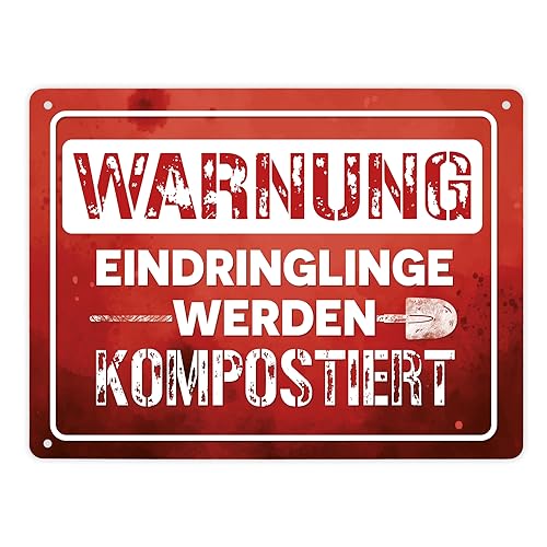 Warnung Eindringlinge werden kompostiert Metallschild XL in 21x28 cm in rot als lustiges Warnschild für den eigenen Garten um unerwünschten Besuch fernzuhalten von speecheese