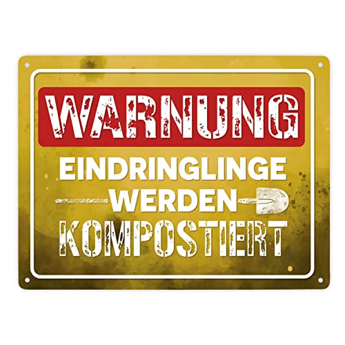 Warnung Eindringlinge werden kompostiert Metallschild XXL in 28x38 cm in gelb als lustiges Warnschild für den eigenen Garten um unerwünschten Besuch fernzuhalten von speecheese