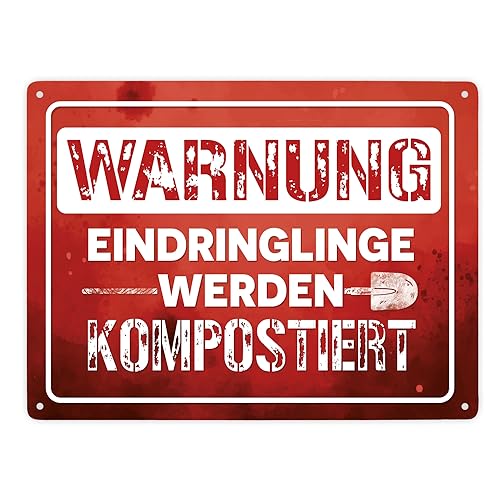 Warnung Eindringlinge werden kompostiert Metallschild XXL in 28x38 cm in rot als lustiges Warnschild für den eigenen Garten um unerwünschten Besuch fernzuhalten von speecheese