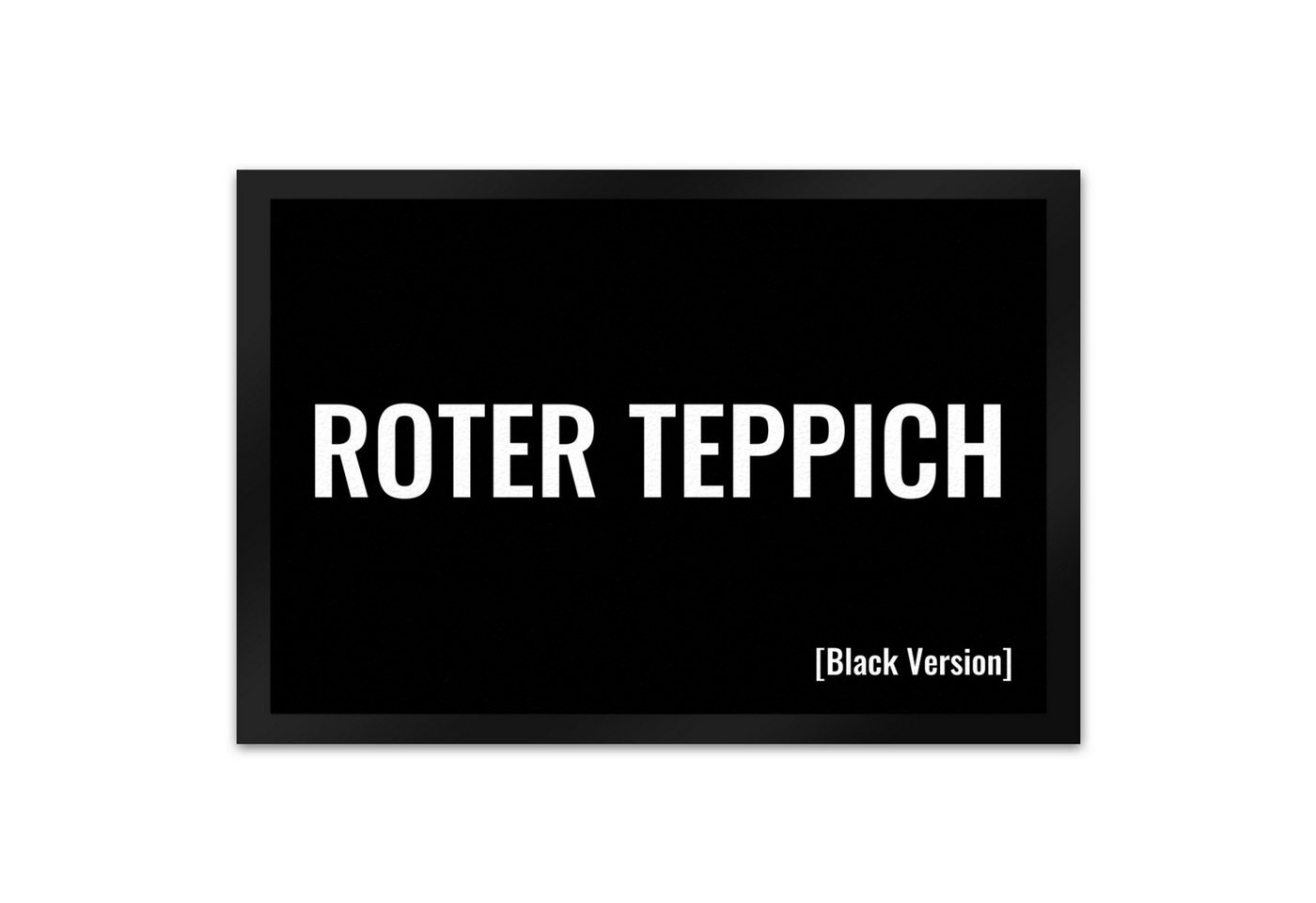 speecheese Fußmatte Fußmatte XL in 40x60 cm mit lustigem Spruch Roter Teppich [Black speecheese Fußmatte Fußmatte XL in 40x60 cm mit lustigem Spruch Roter Teppich [Black von speecheese