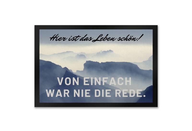 speecheese Fußmatte Hier ist das Leben schön Von einfach war nie die Rede Fußmatte XXL in von speecheese