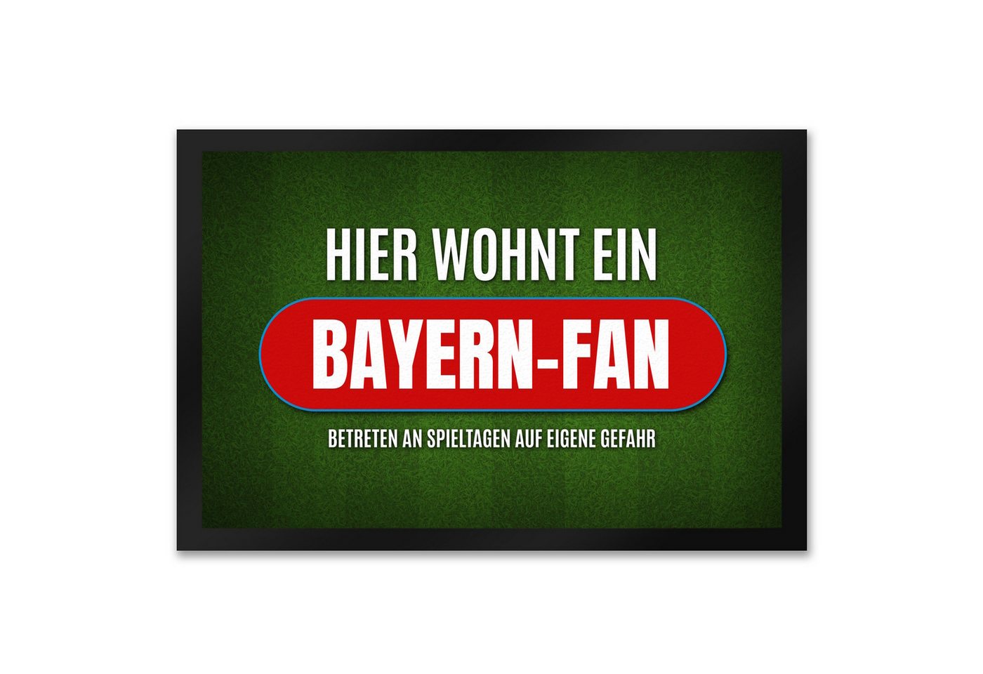 speecheese Fußmatte Hier wohnt ein Bayern Fan Fußmatte XXL mit Rasen Motiv speecheese Fußmatte Hier wohnt ein Bayern Fan Fußmatte XXL mit Rasen Motiv von speecheese