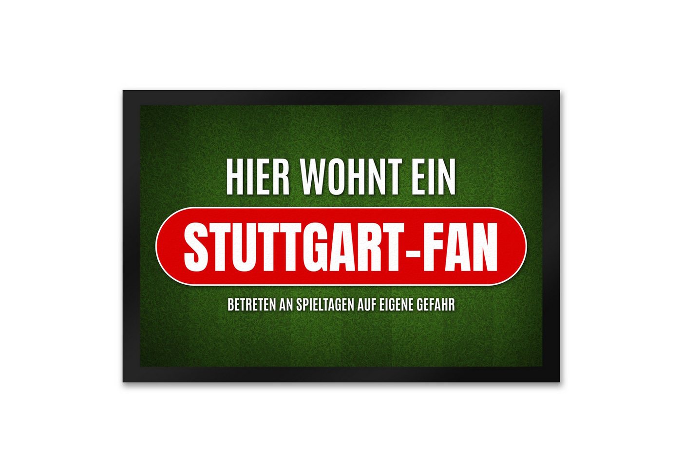 speecheese Fußmatte Hier wohnt ein Stuttgart Fan Fußmatte XXL mit Rasen Motiv speecheese Fußmatte Hier wohnt ein Stuttgart Fan Fußmatte XXL mit Rasen Motiv von speecheese