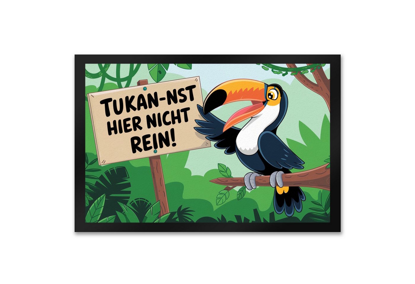 speecheese Fußmatte Tukan nst hier nicht rein! Fußmatte XXL in 50x75 cm mit im Dschungel von speecheese