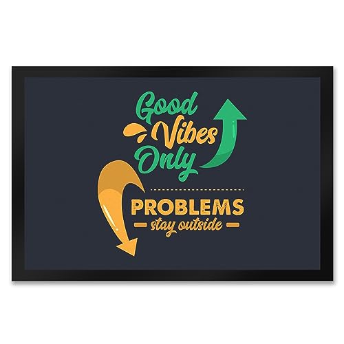 speecheese Good Vibes Only Fußmatte XXL in 50x75 cm in dunkelgrau Problems Stay Outside EIN bunter Türvorleger für Deine Haustüre Wohnung Fußabtreter Hausflur Türmatte Gute Laune dekorativ von speecheese