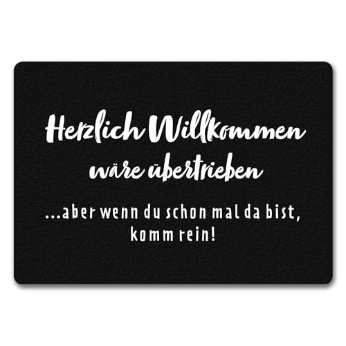 speecheese Herzlich Willkommen wäre übertrieben Fußmatte in 35x50 cm ohne Rand Begrüßung Ironisch Unfreundliche Fußmatte in 35x50 cm ohne Rand für Wohnung Haus Umzug Renovierung von speecheese