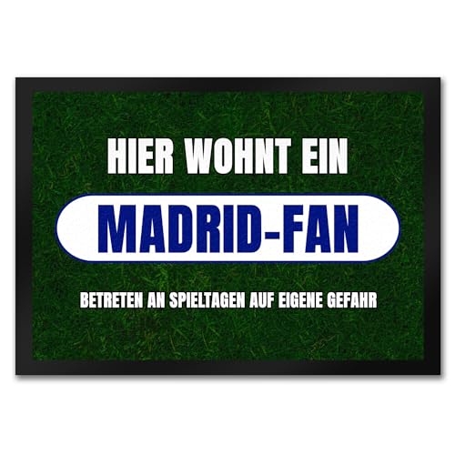 speecheese Hier wohnt EIN Madrid-Fan Fußmatte in 35x50 cm mit Rasenmotiv Sportfan Madrid Spanien Sport Europa von speecheese