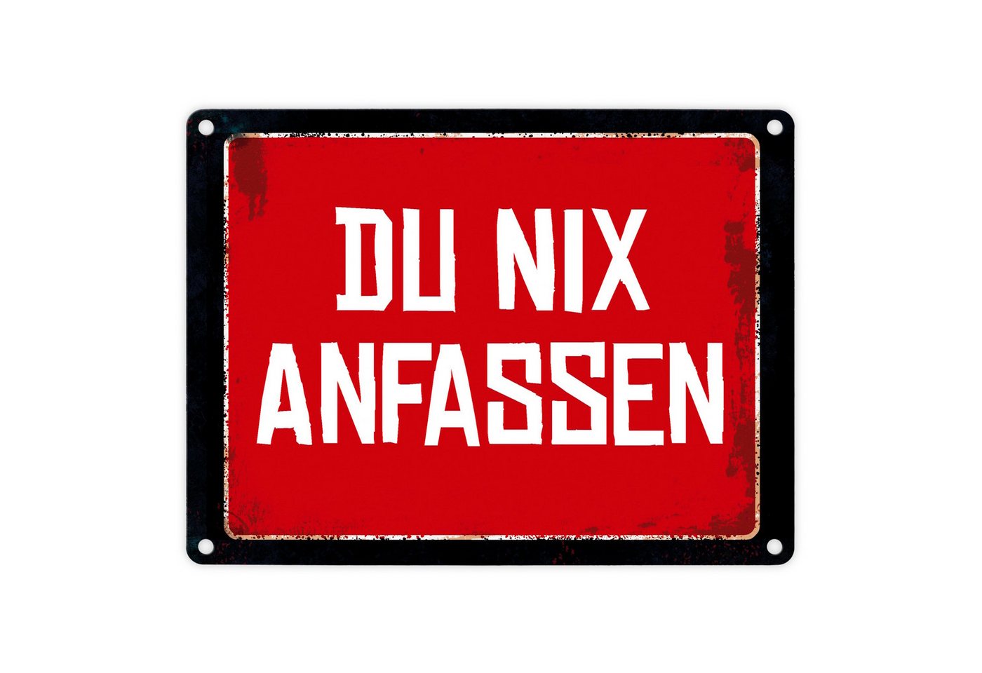 speecheese Metallschild Du nix anfassen Warn und Hinweisschild im Used Look Warnschild von speecheese