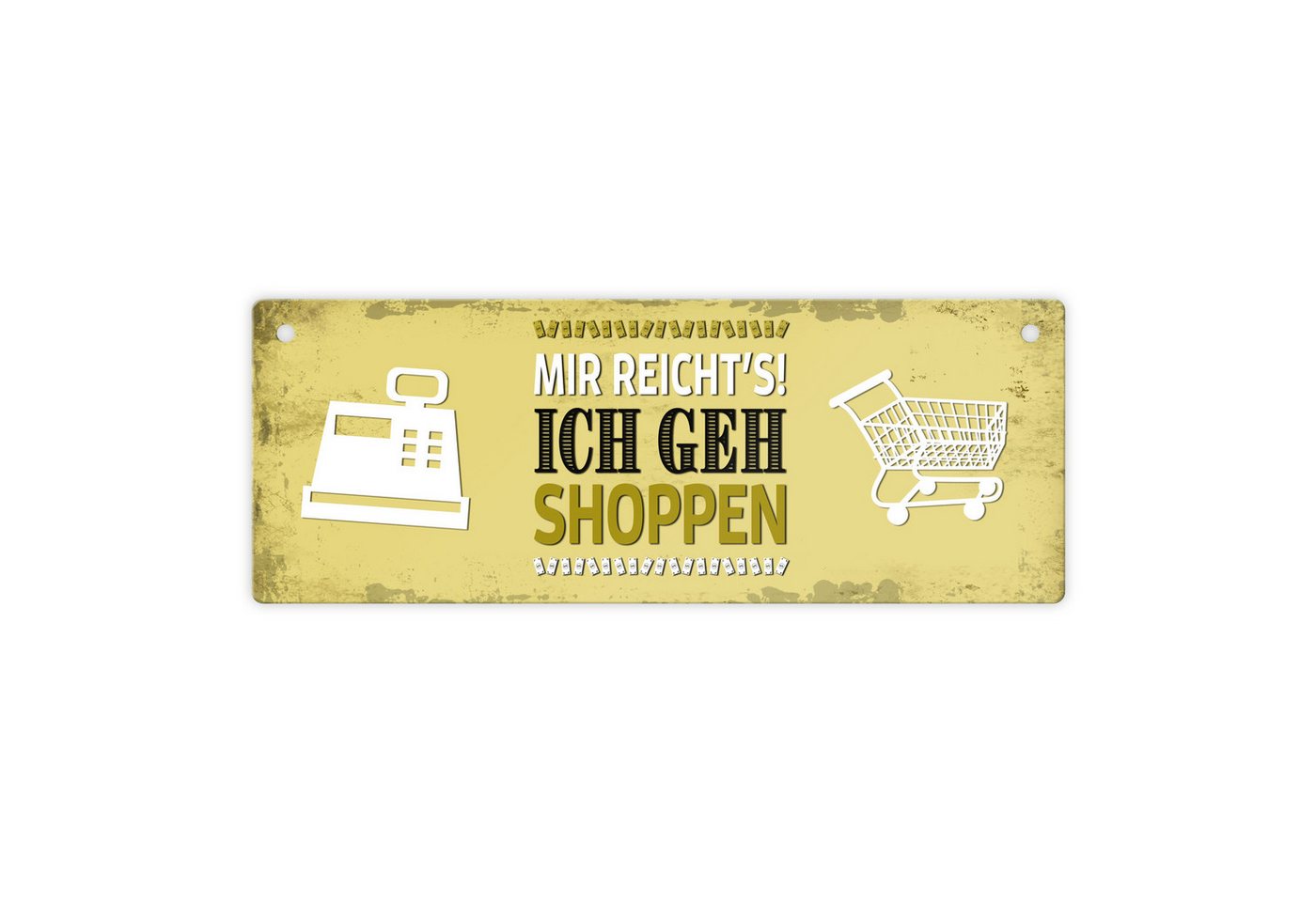 speecheese Metallschild Metallschild mit Spruch: Mir reicht's! Ich geh shoppen Schild von speecheese