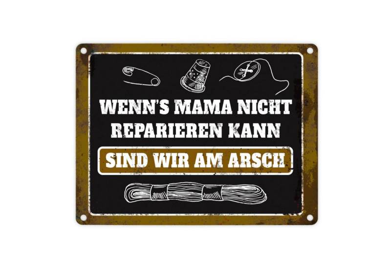speecheese Metallschild Metallschild mit Spruch: Wenn Mama es nicht reparieren ... Schild von speecheese