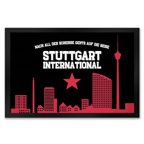 speecheese Stuttgart Europapokal Fußmatte XXL 50x75 cm mit Spruch 'Nach all der Scheiße geht’s auf die Reise - Stuttgart International' für echte Fans von speecheese