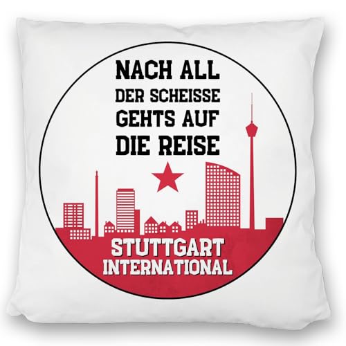 Stuttgart Europapokal Kissen satiniert mit Spruch Stuttgart International für echte Stuttgarter Fans - Bad Cannstatt Fan-Gesang von speecheese