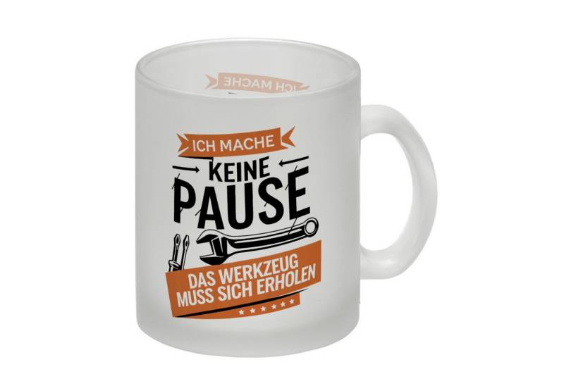 speecheese Tasse Ich mache keine Pause das Werkzeug muss sich erholen Glas Tasse von speecheese