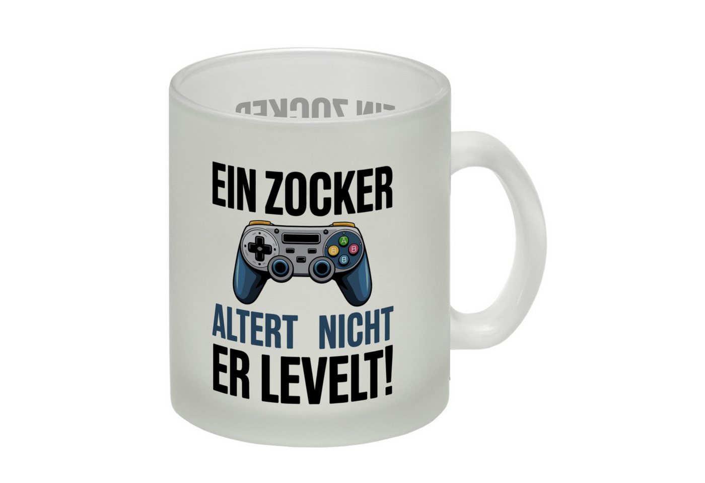 speecheese Tasse Zocker altert nicht er levelt Controller Glas Tasse speecheese Tasse Zocker altert nicht er levelt Controller Glas Tasse von speecheese
