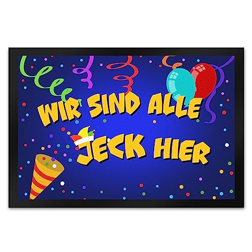 speecheese Wir sind alle Jeck Hier Kölner Karneval Fußmatte XL in 40x60 cm Dekoration für den Eingang um Fasching und Karneval in Mainz zu feiern und zu Zeigen wie sehr Man die 5 Jahreszeit von speecheese