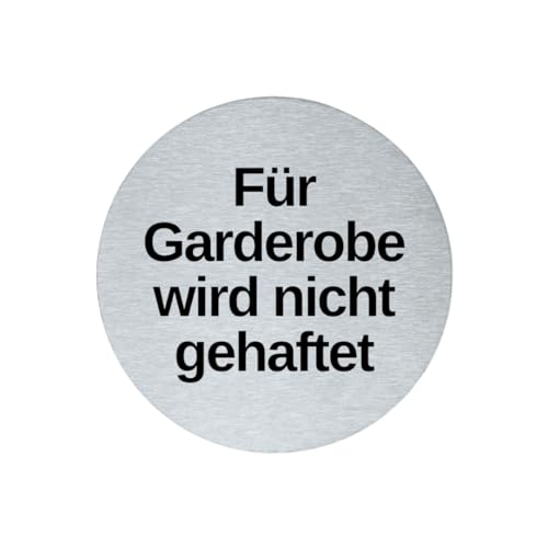 stahl-design-tebart Hinweisschild Piktogramm rund 7,5 cm Edelstahl selbstklebend 3M Klebefläche graviert Edeloptik elegante Beschilderung langlebig FÜR GARDEROBE KEINE HAFTUNG- 7,5x7,5x0,1cm von stahl-design-tebart