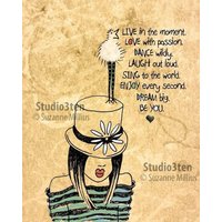 Singe Tanze, Lebe Im Moment, Sei Du, Sei Du Selbst, Kunst Über Selbst Sein, Bleib Dir Treu, Inspirierende von studio3ten