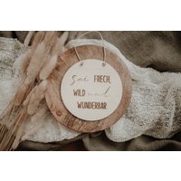 Holzschild Sei Frech Wild Und Wunderbar Holzschild Sei Frech Wild Und Wunderbar von tausendschoenPauline
