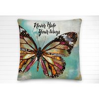 Never Hide Your Wings Dekokissen von texturedhome