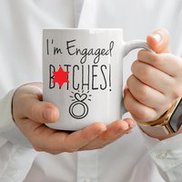 Verlobungskaffeetasse ~ I'm Engaged Btches Gerade Verlobt Geschenk Für Erwachsene Humor Zukünftige Braut Verlobung von theTbird
