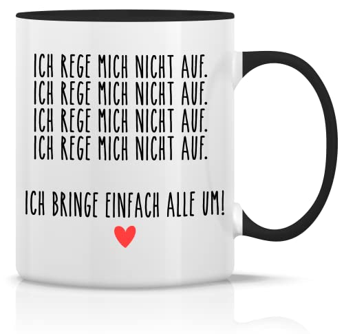 tradercat Tasse mit Spruch I Ich bringe einfach alle um I Kaffeetasse lustig 330ml I kaffebecher tasse für Zuhause und als schönes Geschenk oder als kaffee tasse für die Arbeit (Schwarz Innen) von tradercat