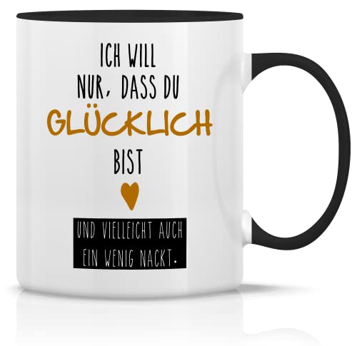 tradercat Tasse mit Spruch I Tasse Valentinstag I Ich will nur dass du Glücklich bist nackt I Kaffeetasse Freundin / Freund 330ml I kaffebecher tasse für Zuhause und schönes Geschenk (Schwarz Innen) von tradercat