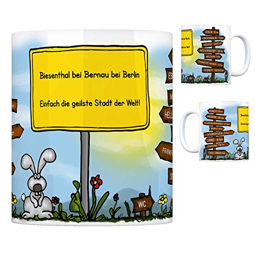 Biesenthal bei Bernau bei Berlin - Einfach die geilste Stadt der Welt Kaffeebecher Tasse Kaffeetasse Becher mug Teetasse Büro Stadt-Tasse Städte-Kaffeetasse Lokalpatriotismus Spruch kw Lanke Berlin von trendaffe