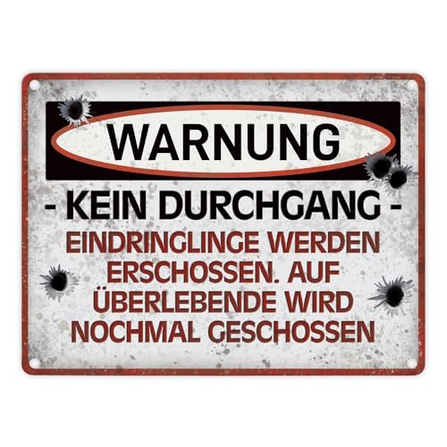 Eindringlinge werden erschossen Warnschild mit Einschusslöcher Motiv Warnung von trendaffe