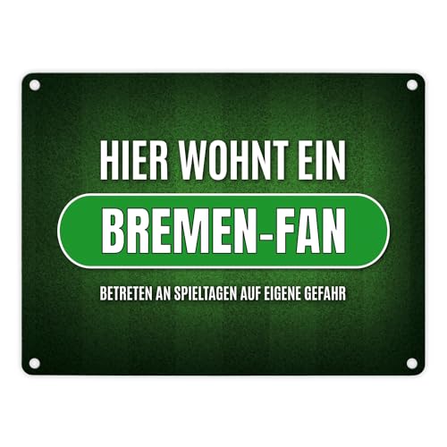 Hier wohnt ein Bremen-Fan Metallschild mit Rasen Motiv Fußball Bremen Tor Verein von trendaffe