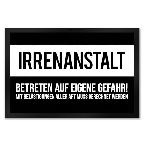 Irrenanstalt. Betreten auf eigene Gefahr! Fußmatte XXL Irrenanstalt. Betreten auf eigene Gefahr! Fußmatte XXL von trendaffe