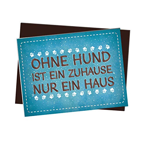 Kühlschrankmagnet mit Spruch: Ohne Hund ist EIN Zuhause nur EIN Haus von trendaffe