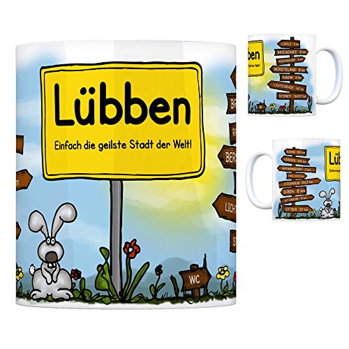 Lübben (Spreewald) - Einfach die geilste Stadt der Welt Kaffeebecher Tasse Kaffeetasse Becher Mug Teetasse Büro Stadt-Tasse Städte-Kaffeetasse Lokalpatriotismus Spruch kw Duben Lubolz Rudow Köpenick von trendaffe