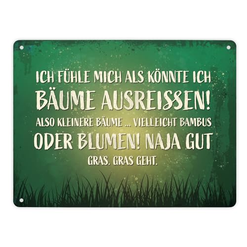 Metallschild XL mit Spruch: Ich fühle mich als könnte ich Bäume ausreissen! Metallschild XL mit Spruch: Ich fühle mich als könnte ich Bäume ausreissen! von trendaffe