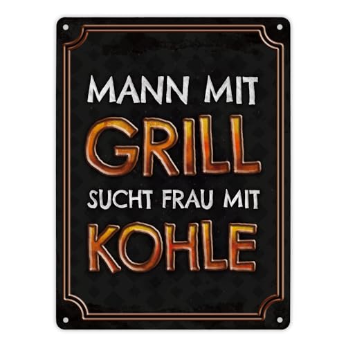 Metallschild XL mit Spruch: Mann mit Grill sucht Frau mit Kohle von trendaffe