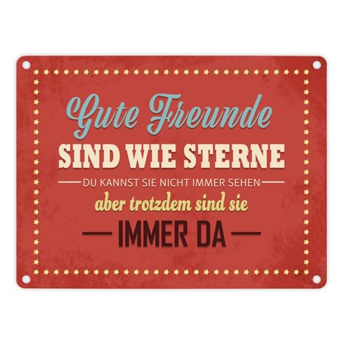 Metallschild mit Spruch: Gute Freunde sind wie Sterne. Aluminiumschild Blechschild Werbeschild Türschild Warnschild Freundschaft Zusammenhalt Unterstützung Blechschild Schild Dekoration oder von trendaffe