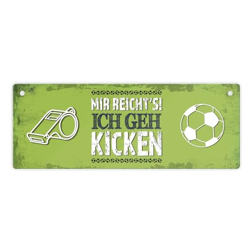Metallschild mit Spruch: Mir reicht's! Ich geh kicken von trendaffe