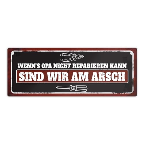 Wenn's Opa nicht reparieren kann sind wir am Arsch Metallschild XL mit Werkzeug Motiv von trendaffe