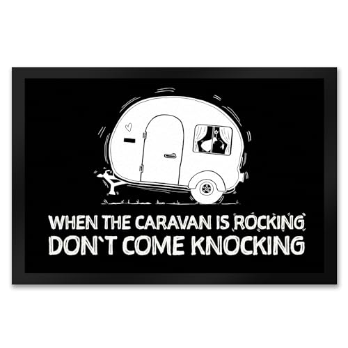 When The Caravan is Rocking Fußmatte XXL mit Wohnwagen Motiv When The Caravan is Rocking Fußmatte XXL mit Wohnwagen Motiv von trendaffe