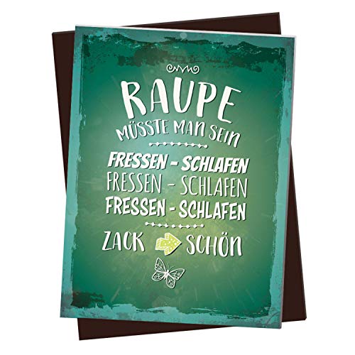 XL Kühlschrankmagnet mit Spruch: Raupe müsste Man Sein. Fressen - schlafen. Zack schön. von trendaffe