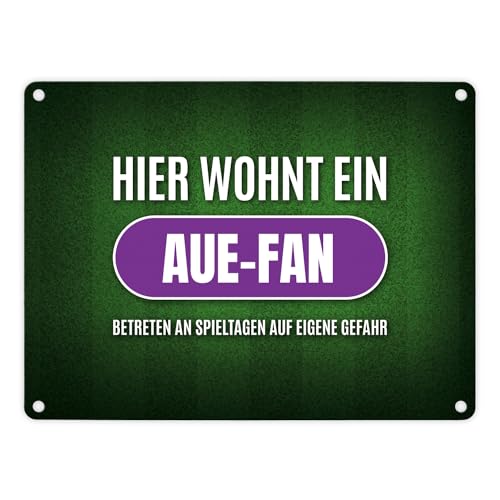 Hier wohnt ein Aue-Fan Metallschild mit Rasen Motiv Fußball Aue Tor Stadion Fan von trendaffe