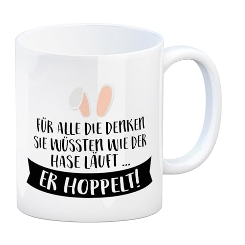 trendaffe Kaffeebecher mit Spruch: Für alle die denken sie wüssten wie der Hase läuft ... Er hoppelt! von trendaffe