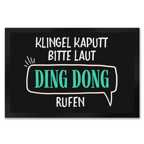 trendaffe - Klingel kaputt Bitte laut Ding Dong rufen Fußmatte XXL von trendaffe