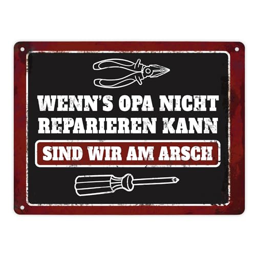trendaffe - Metallschild XL mit Werkzeug Motiv und Spruch: Wenn's Opa Nicht reparieren kann sind wir am Arsch von trendaffe