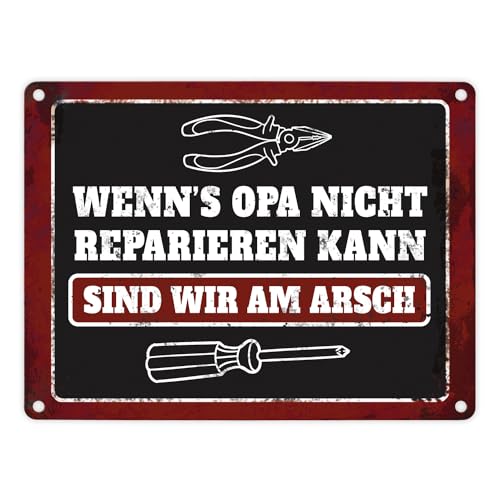 trendaffe - Metallschild mit Spruch: Wenn Opa es Nicht reparieren kann sind wir am Arsch von trendaffe