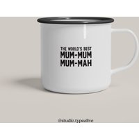Tasse Aus Emaille/World's Best Mum Kaffeetasse Mit Gaga-Motiv Und Witzigem Spruch, Geschenk Für Mama, Zum Geburtstag Oder Muttertag von typealive