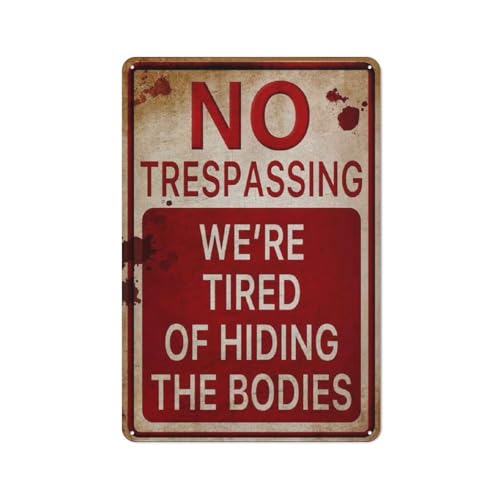 Halloween-Dekoration, Halloween-Schilder, Retro-Stil, modisch, schick, lustiges Metall-Blechschild "No Trespassing We're Tired of Hiding The Bodies", 20,3 x 30,5 cm Halloween-Dekoration, Halloween-Schilder, Retro-Stil, modisch, schick, lustiges Metall-Blechschild "No Trespassing We're Tired of Hiding The Bodies", 20,3 x 30,5 cm von uihgcvr