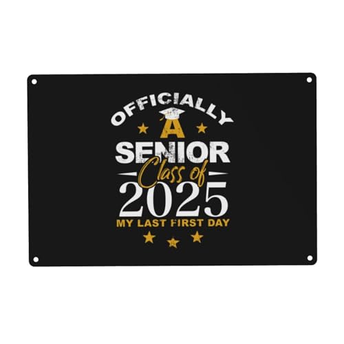 Metallschild mit Aufschrift "Officially A Senior Class Of 2025 My Last First Day First Day Clearly Visible Vintage Metal Sign Tin Sign Decor Funny Art Poster Home High School Garden Gift Sign 8x12 Metallschild mit Aufschrift "Officially A Senior Class Of 2025 My Last First Day First Day Clearly Visible Vintage Metal Sign Tin Sign Decor Funny Art Poster Home High School Garden Gift Sign 8x12 von uihgcvr